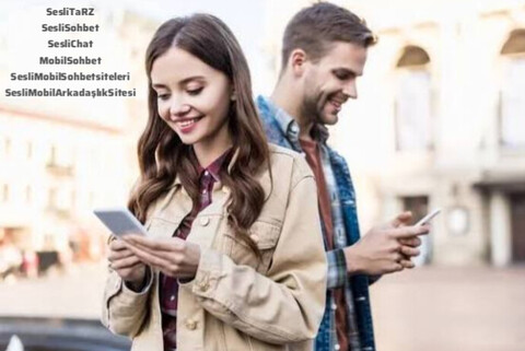 Sesli Mobil Sohbet Siteleri
